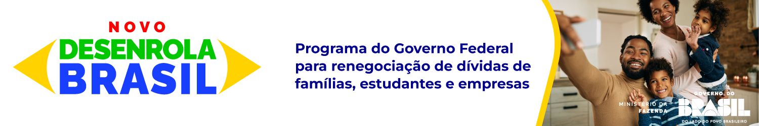 Banner sobre o Novo Desenrola Brasil e renegociação de dívidas